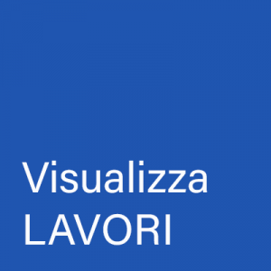 VISUALIZZA LAVORI